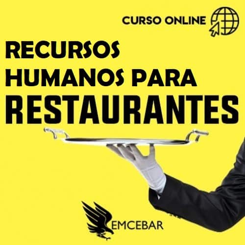 Curso de Recursos Humanos para Restaurantes, Cafeterías y Bares.
